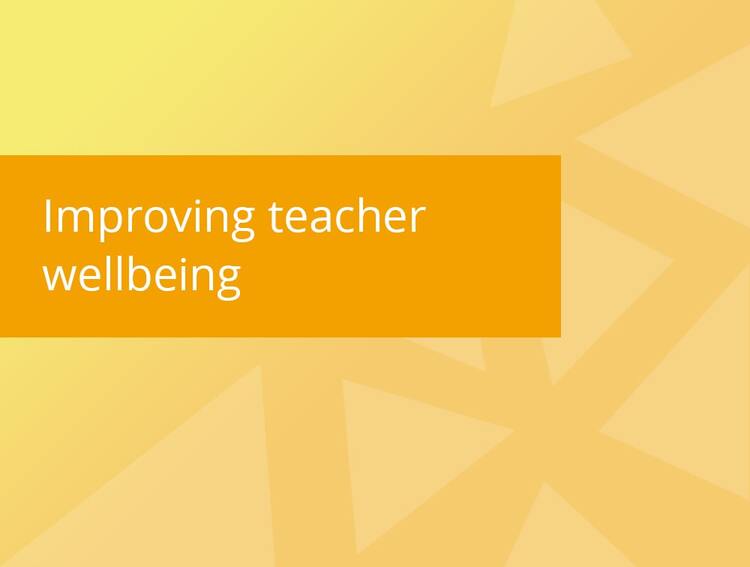 Improving Teacher Wellbeing blog post